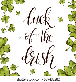 Vector hand drawn typographic design. St. Patrick's Day greeting. Lucky day. Lettering for poster, card, banner, brochure