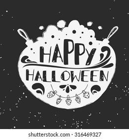 Vector hand drawn typographic poster. Happy halloween. Grunge texture. Lettering. T-shirt design, label, invitation, decor elements, greeting & postal cards. Halloween series