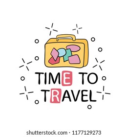 Vector hand drawn typography poster. time to travel more. Inspirational illustration - for design and t-shirt print