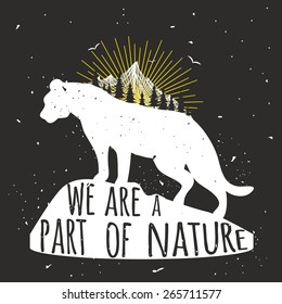 Vector hand drawn typography poster with tiger or cougar, puma with mountains and trees. Sun shine and flying birds. We are a part of nature. Inspirational illustration