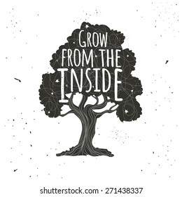 Vector hand drawn typography poster with black tree with white lines and stars. Grow from the inside. Inspirational and motivational vintage illustration