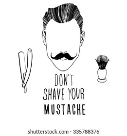 Vector hand drawn typography poster with bearded man's head."A good mustache is a good man". Inspirational and motivational illustration.Hipster hair and beards.
