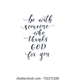 Vector hand drawn vintage illustration with hand-lettering and flowers. Inspirational quote. This illustration can be used as a print on t-shirts and bags, stationary or as a poster.