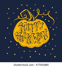 Vector hand drawn vintage poster with hand-lettering. Happy Halloween greeting card with pumpkin and stars. Vector art. Perfect design element for poster or banner.