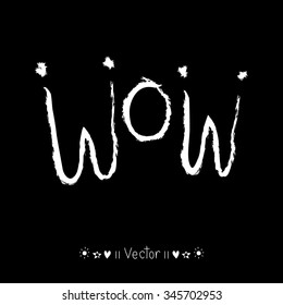 Vector hand drawn wow on background, Illustration EPS10 great for any use.
