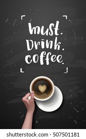 Vector hand holding cup .  calligraphy  But first coffee . Menu for restaurant, cafe, bar