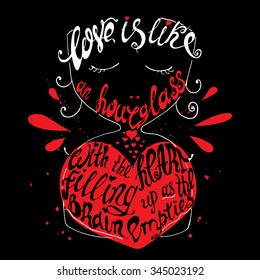 Vector hand lettered inspirational typography poster, on hourglass silhouette.