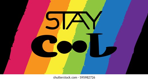 Vector hand lettered inspirational typography poster - Stay cool.