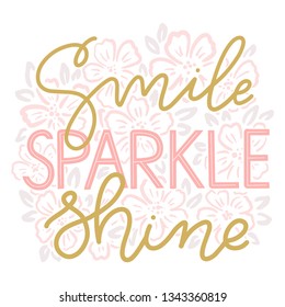 Vector Hand Lettered Quote - Smile Sparkle Shine