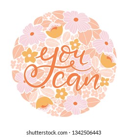Vector hand lettered quote - You can