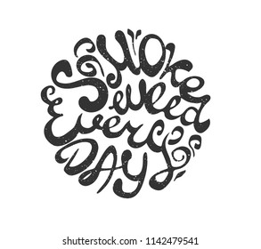 Vector Hand lettering about marijuana "Smoke weed everyday"