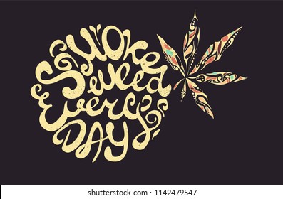Vector Hand lettering about marijuana "Smoke weed everyday"