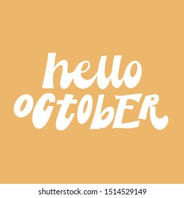 VECTOR HAND LETTERING AUTUMN MONTH TYPOGRAPHY. HELLO OCTOBER