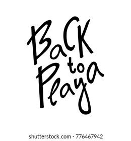 vector hand lettering back to playa text, translated as back to beach from spanish