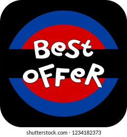Vector hand lettering banner on red, blue and black background. Template for discount or sale. Best offer text. Design for tag, card, banner, advertising, poster, announcement. Illustration EPS10
