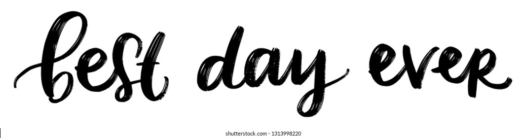 VECTOR HAND LETTERING. BEST DAY EVER