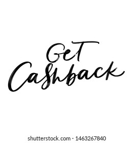 VECTOR HAND LETTERING. GET CASHBACK. FINANCIAL LETTERING