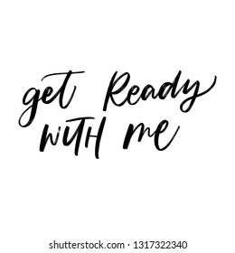 Get Ready Me Hd Stock Images Shutterstock