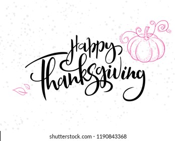 vector hand lettering greeting happy thanksgiving text with doodle pumpkin, leaves and dots.