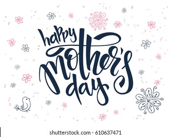 vector hand lettering greetings text - mother's day with doodle flowers, bird and hearts.