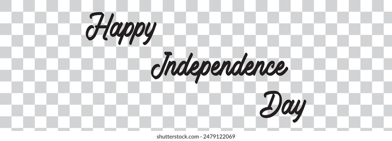 Vector Hand lettering of Happy Independence Day on white background.