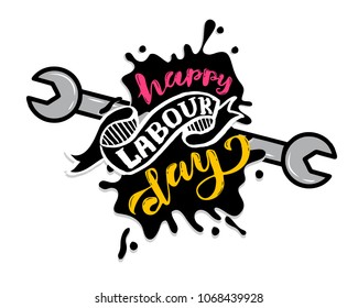 Vector hand lettering Happy labour day - May Day Celebration on May 1st. Vector illustration for Greetings, Banner, Background, Template, Badge, Symbol, Icon, Logo and Print design.