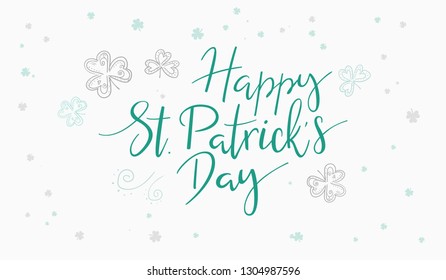 vector hand lettering happy saint patrick's day phrase with doodle clower leaves.