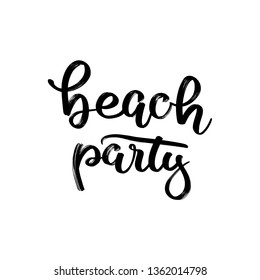 Vector hand lettering illustration. Beach party - calligraphy phrase. Design composition with typography elements
