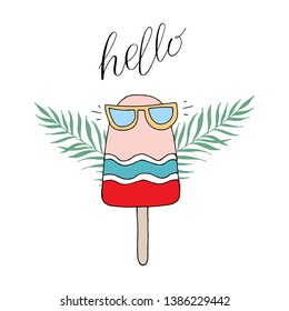Vector hand lettering illustration. Hello summer - calligraphy phrase with ice cream. Design composition with typography elements. Perfect for print design for textile, poster, greeting card.