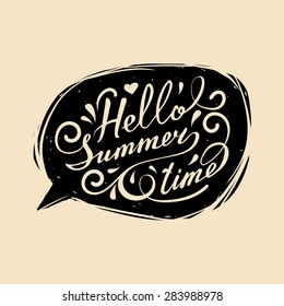 Vector Hand Lettering Inspirational Typography Poster Hello Summer Time In Speech Bubble