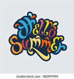 Vector hand lettering inspirational typography poster.  Handwritten summer lettering background.