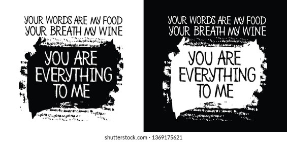 Vector hand lettering with love quotes. Can be used for greeting card of t-shirt print