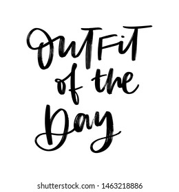 VECTOR HAND LETTERING. OUTFIT OF THE DAY. LETTERING ABOUT FASHION