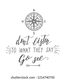 Vector hand lettering quote of travel and compass. Motivation phrases. Phrase for tourism banner, flyer, magazine.