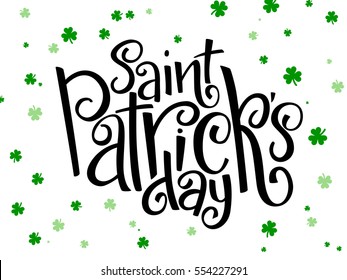 vector hand lettering saint patrick's day greetings text with clover shapes.