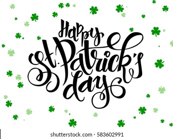 vector hand lettering saint patrick's day greetings text with clover shapes.