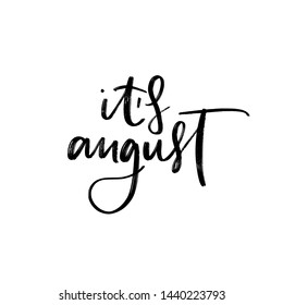 VECTOR HAND LETTERING SUMMER MONTH TYPOGRAPHY. IT'S AUGUST