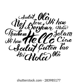 Vector hand lettering text Hello written in different languages. Brushed calligraphy of international welcome inscriptions.