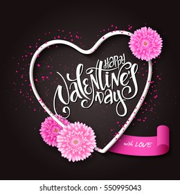 vector hand lettering valentines day greetings text with 3d heart shape frame, chrysanthemum flowers, ribbon banner and small hearts on dark background