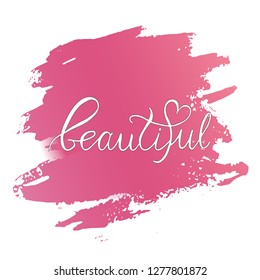 Vector hand painted illustration of beautiful lettering text. Drawn Valentines Day romantic typography for cute greeting postcard, card template, icon, flyer, beauty salon. EPS 10