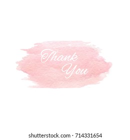 Vector hand painted pink watercolor texture isolated on the white background with Thank You text. Usable for cards, invitations and more.