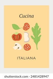 Vector hand painted trandy traditional Italian cuisine ingredients tomato, basil, mushroom, salami, arugula illustration. Cute flat simple hand drawn modern interior art poster