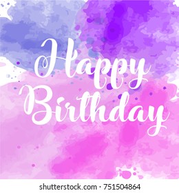 Vector hand painted watercolor greeting card - Happy birthday