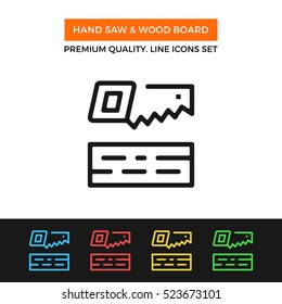 Vector hand saw & wood board icon. Carpentry concept. Premium quality graphic design. Signs, outline symbols collection, simple thin line icons set for websites, web design, mobile app, infographics