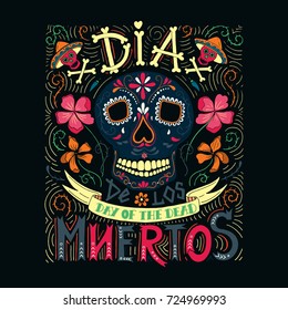 Vector hand sketched lettering 'Dia de los Muertos' (Day of the Dead) for postcard or celebration design.Day of the dead vector illustration set. Skulls, flowers  with hand drawn typography poster.