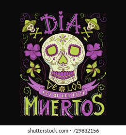 Vector hand sketched lettering 'Dia de los Muertos' (Day of the Dead) for postcard or celebration design.Day of the dead. Skulls, flowers and herbs with hand drawn typography poster.