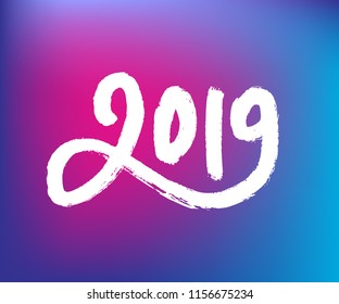 Vector hand written 2019 phrase. New Year card. Holiday poster template with blue blurred background.