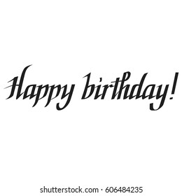 Vector hand written calligraphic words. Happy birthday!