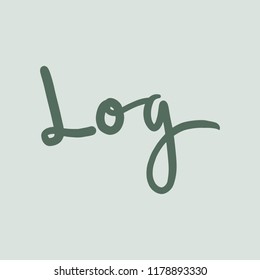 Vector hand written calligraphy of the word "log".