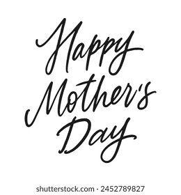 Vector hand written Happy Mother's day greeting card. Calligraphy phrase isolated on white background